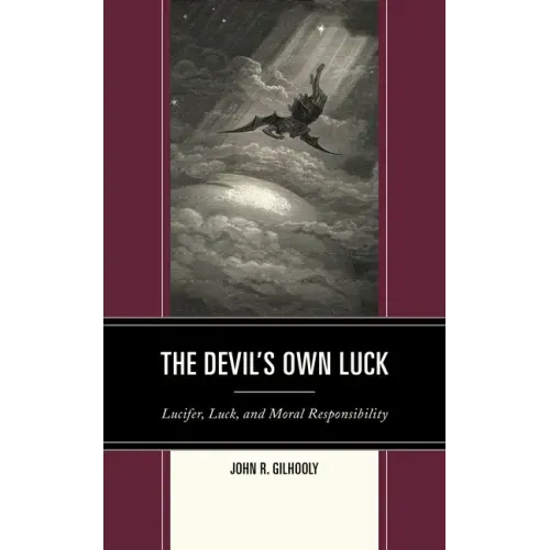 The Devil's Own Luck: Lucifer, Luck, and Moral Responsibility