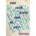 Jewish Culture Between Canon and Heresy