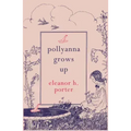 Pollyanna Grows Up