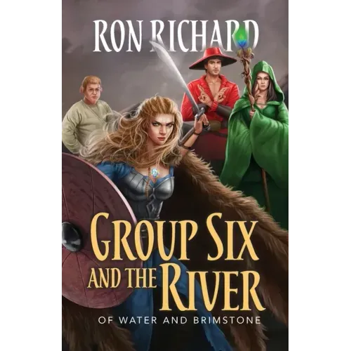 Group Six and the River: Of Water and Brimstone