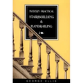 Modern Practical Stairbuilding and Handrailing