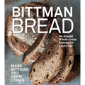 Bittman Bread: No-Knead Whole Grain Baking for Every Day: A Bread Recipe Cookbook