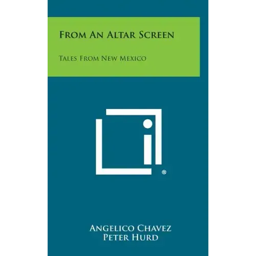 From an Altar Screen: Tales from New Mexico