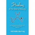 Healing in the Midst of Adversity