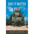 Does It Matter What You Believe?
