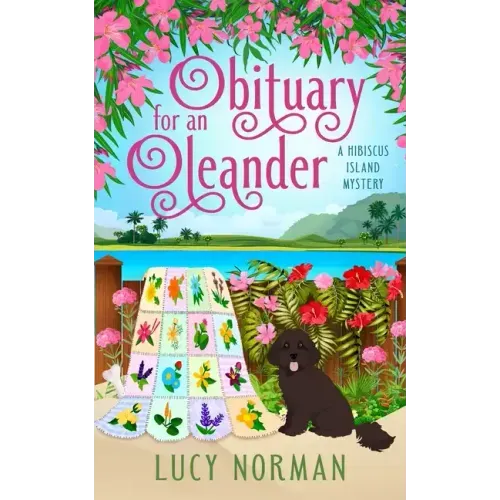Obituary for an Oleander: A Hibiscus Island Mystery