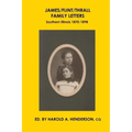 James/Flint/Thrall Family Letters: Southern Illinois 1870-1898