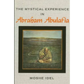 The Mystical Experience in Abraham Abulafia