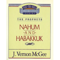 Thru the Bible Vol. 30: The Prophets (Nahum/Habakkuk)