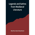 Legends and Satires from Mediæval Literature