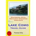 Lake Como Travel Guide: Sightseeing, Hotel, Restaurant & Shopping Highlights