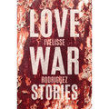 Love War Stories
