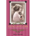 Young Lady's Guide: To the Harmonious Development of Christian Character