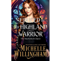 Seduced by Her Highland Warrior