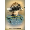 Outsiders: Five Women Writers Who Changed the World