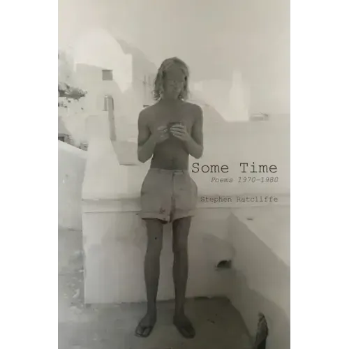 Some Time: Poems 1970 - 1980
