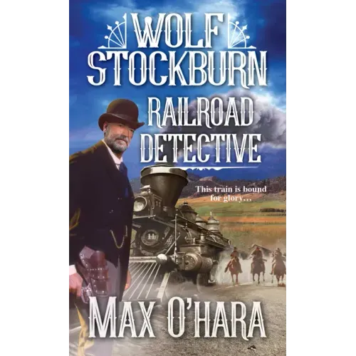 Wolf Stockburn, Railroad Detective