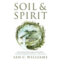 Soil & Spirit: Seeds of Purpose, Nature's Insight & the Deep Work of Transformational Change