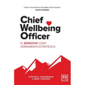 Chief Wellbeing Officer: El bienestar como herramienta estratégica