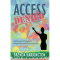 Access Denied: Addressing Workplace Disparities and Discrimination