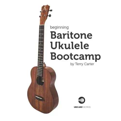 Beginning Baritone Ukulele Bootcamp