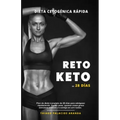 Dieta Cetogénica "Rápida" - RETO KETO DE 28 DÍAS: Plan de dieta completo de 28 días para adelgazar rápidamente. Perder peso, quemar masa grasa estimul