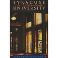 Syracuse University: An Architectural Guide