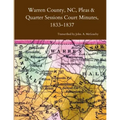 Warren County, NC, Pleas & Quarter Sessions Court Minutes, 1833-1837
