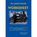 The Miami Police Worksheet