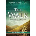 The Walk Youth Study Book: Five Essential Practices of the Christian Life