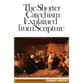 Shorter Catechism Explained