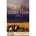 John Wright Follette's Golden Grain