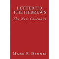 Letter to the Hebrews: The New Covenant