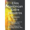 Ellos continúan entre nosotros