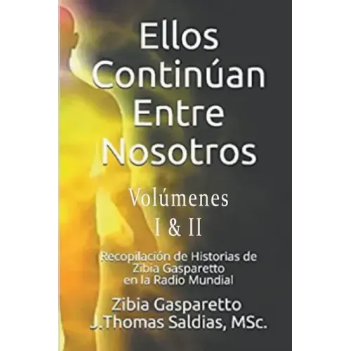 Ellos continúan entre nosotros