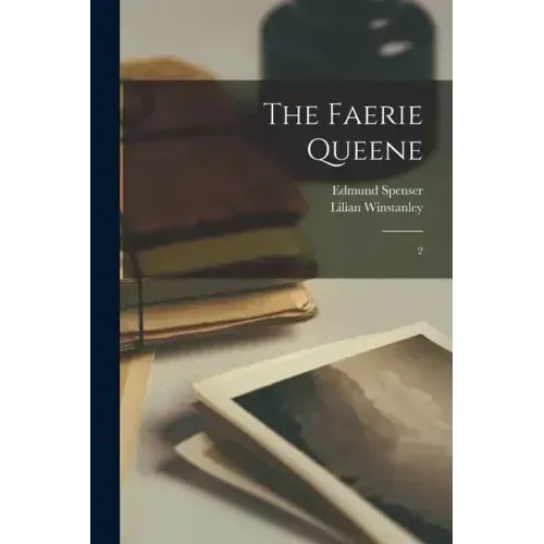 The Faerie Queene: 2