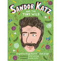 Sandor Katz and the Tiny Wild