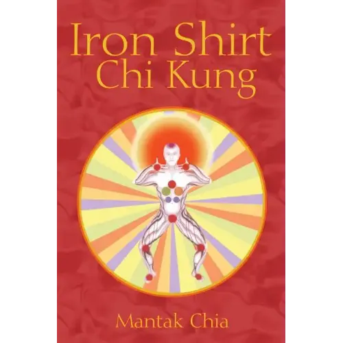 Iron Shirt Chi Kung