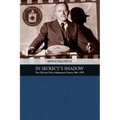 In Secrecy's Shadow: The OSS and CIA in Hollywood Cinema 1941-1979