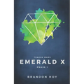 Teague Wars: Phase 1: Emerald X