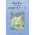 The Era of the Clipper Ships: The Legacy of Donald McKay