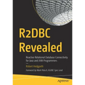 R2dbc Revealed: Reactive Relational Database Connectivity for Java and Jvm Programmers