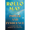 Power and Innocence: A Search for the Sources of Violence