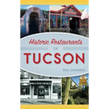 Historic Restaurants of Tucson