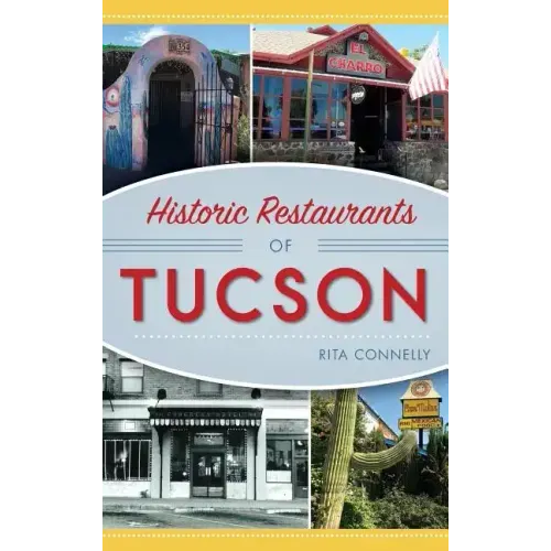 Historic Restaurants of Tucson