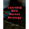 Learning New Market Strategy