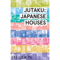 Jutaku: Japanese Houses
