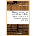 Discours Prononcé Aux Funérailles de M. Julien Jeannel, Professeur de Littérature Étrangère