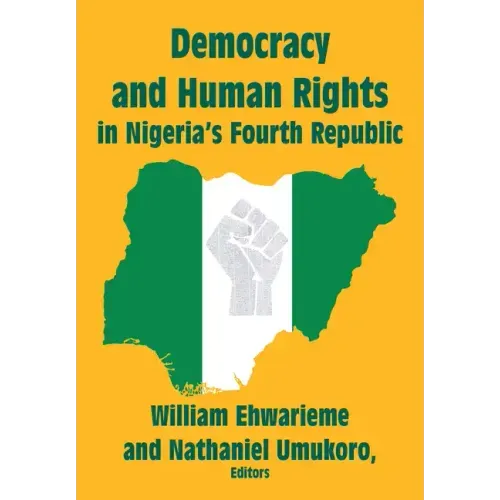 Democracy and Human Rights in Nigeria's Fourth Republic