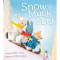 Snow Much Fun!: A Winter and Holiday Book for Kids
